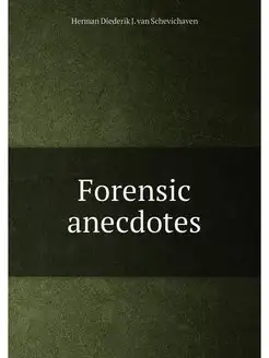 Forensic anecdotes