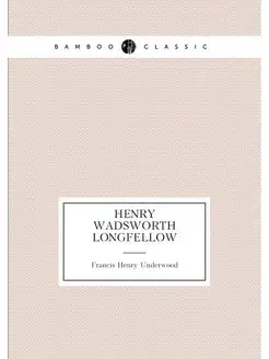 Henry Wadsworth Longfellow