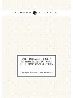 Die Moralstatistik in ihrer Bedeutung