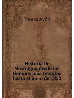 Historia de Nicaragua desde los tiemp