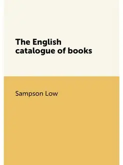 The English catalogue of books