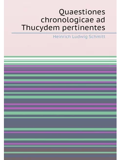 Quaestiones chronologicae ad Thucydem pertinentes