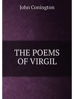 THE POEMS OF VIRGIL