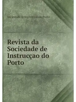 Revista da Sociedade de Instruccao do