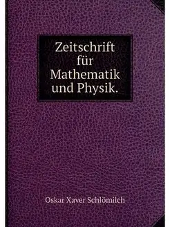 Zeitschrift fur Mathematik und Physik