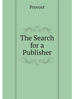 The Search for a Publisher