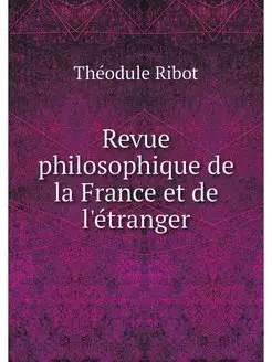 Revue philosophique de la France et d