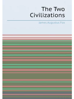 The Two Civilizations