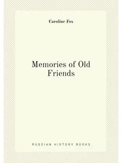 Memories of Old Friends