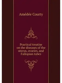 Practical treatise on the diseases of