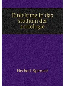 Einleitung in das studium der sociologie