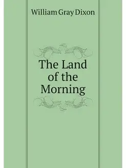 The Land of the Morning