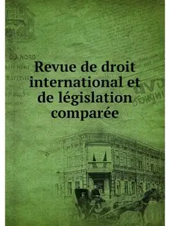 Revue de droit international et de le