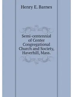 Semi-centennial of Center Congregational Church and