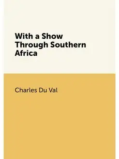 With a Show Through Southern Africa