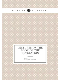 Lectures on the book of the Revelation