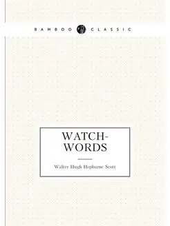 Watch-words