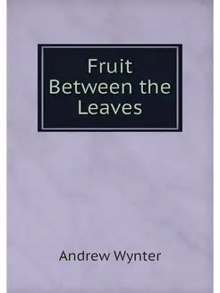 Fruit Between the Leaves