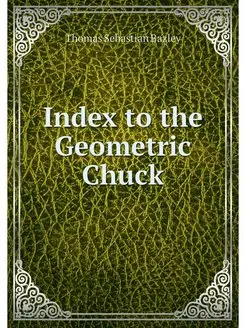 Index to the Geometric Chuck