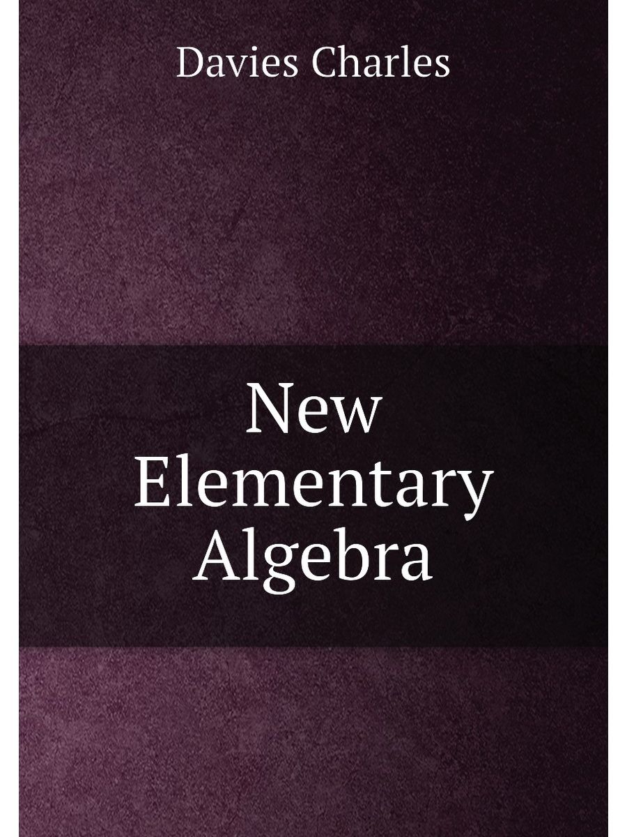 Elementary new. Algebraic Elementary.