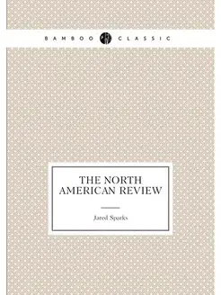 The North American review