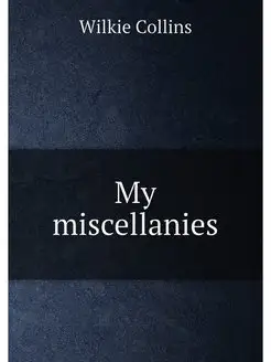 My miscellanies