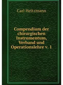 Compendium der chirurgischen Instrume