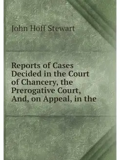 Reports of Cases Decided in the Court