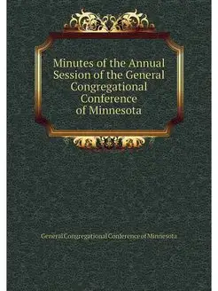 Minutes of the Annual Session of the