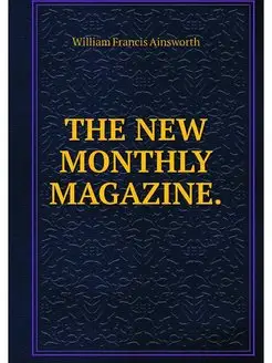 THE NEW MONTHLY MAGAZINE