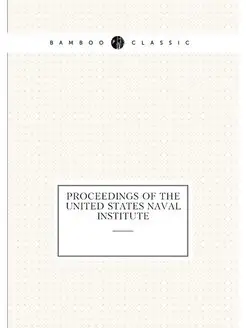 Proceedings of the United States Naval Institute