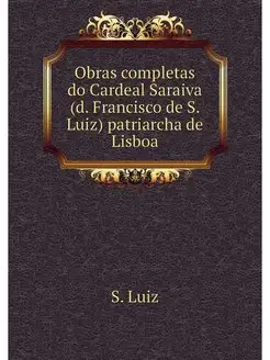 Obras completas do Cardeal Saraiva (d