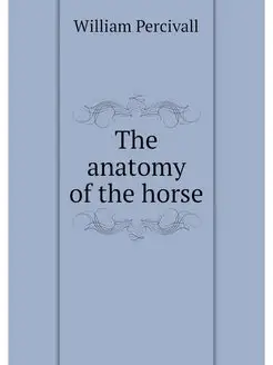 The anatomy of the horse