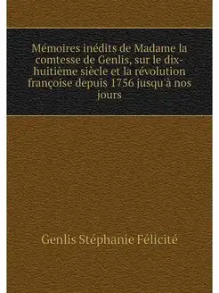 Memoires inedits de Madame la comtess