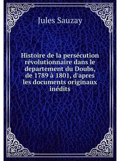 Histoire de la persecution revolution