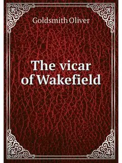 The vicar of Wakefield