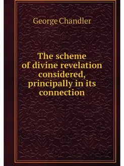 The scheme of divine revelation consi