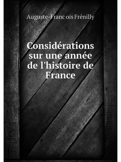 Considerations sur une annee de l'his