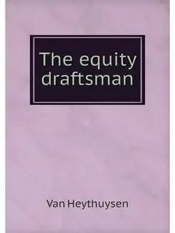 The equity draftsman