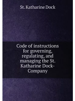 Code of instructions for governing, regulating, and