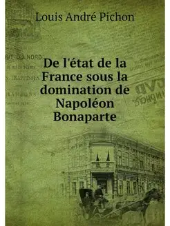 De l'etat de la France sous la domina