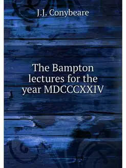 The Bampton lectures for the year MDC