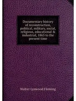 Documentary history of reconstruction