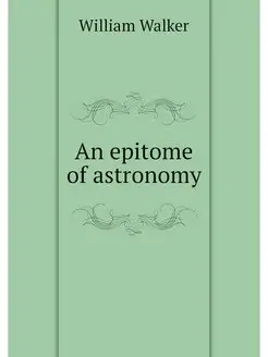 An epitome of astronomy