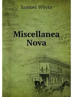 Miscellanea Nova