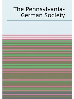 The Pennsylvania-German Society