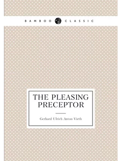 The Pleasing Preceptor