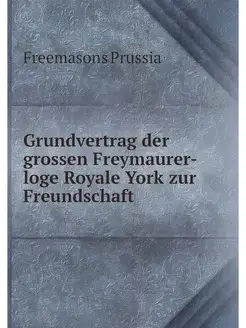 Grundvertrag der grossen Freymaurer-l