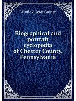 Biographical and portrait cyclopedia