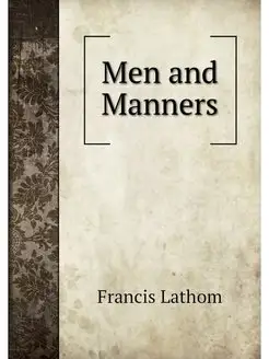 Men and Manners